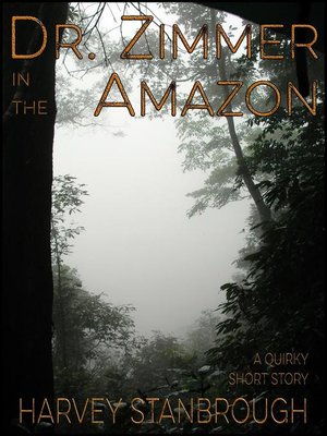 cover image of Dr. Zimmer in the Amazon